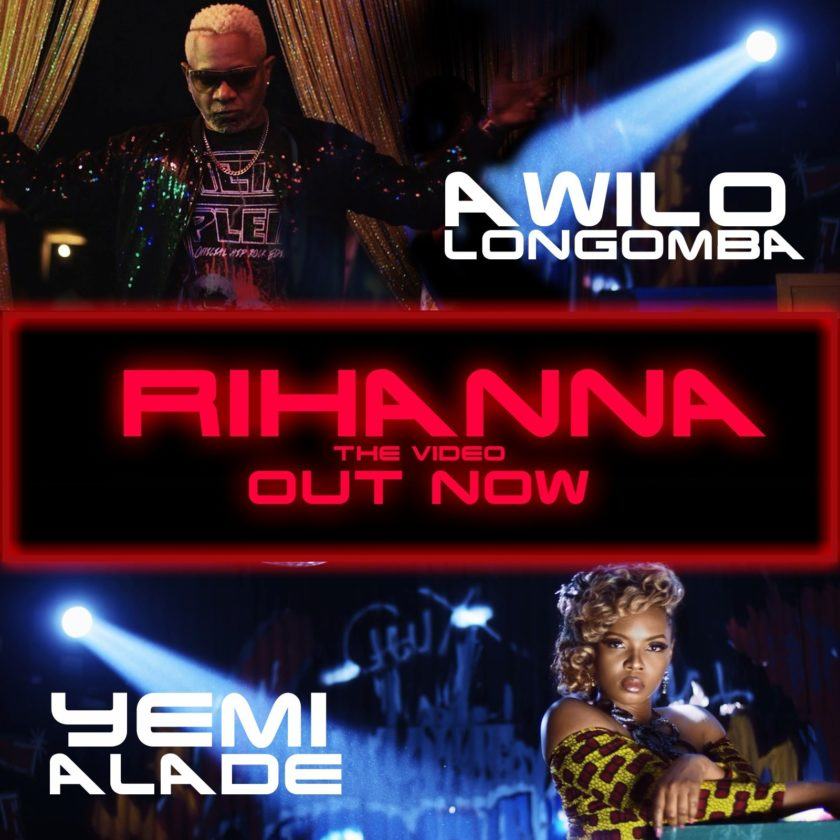 Awilo Longomba - Rihanna ft Yemi Alade [ViDeo]