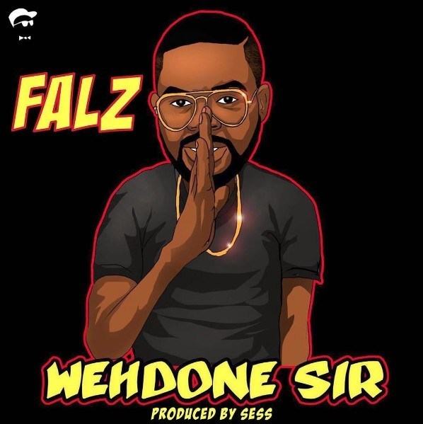Falz - Wehdone Sir [AuDio + ViDeo]