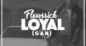 Flowssick - Loyal