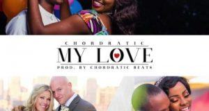 Chordratic - My Love