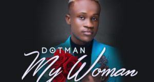 Dotman - My Woman [AuDio]