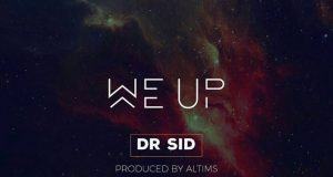 Dr SID - We Up