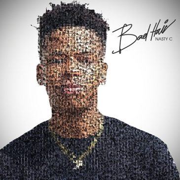 Nasty C - Bad Hair [ViDeo]