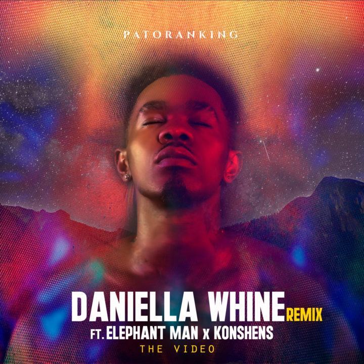 Patoranking - Daniella Whine (Remix) ft Elephant Man & Konshens [ViDeo]