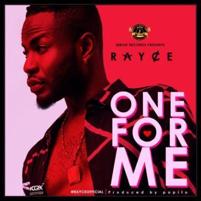 Rayce - One For Me