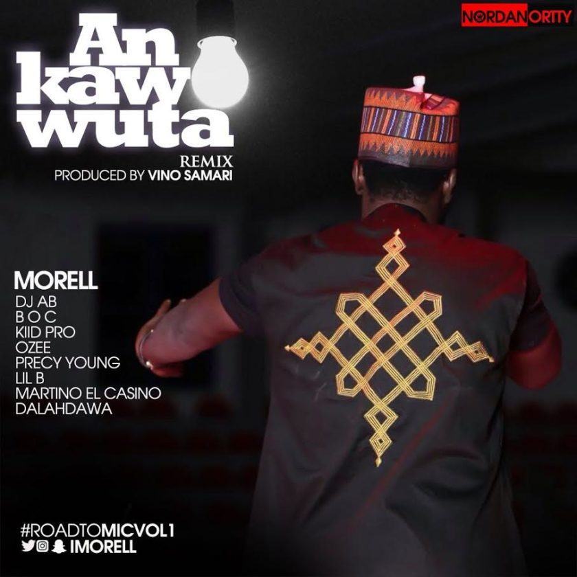 Morell - An Kawo Wuta (Remix) [AuDio]