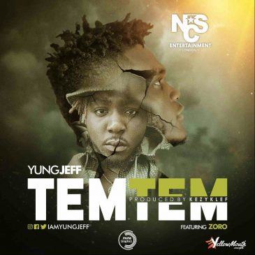 Yung Jeff - Tem Tem ft Zoro [AuDio]