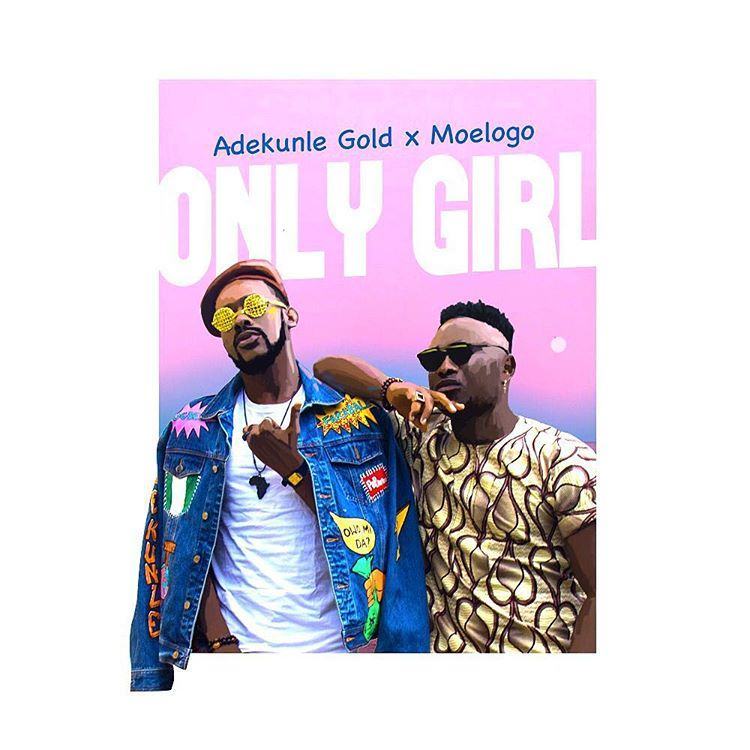 Adekunle Gold - Only Girl ft Moelogo [ViDeo]