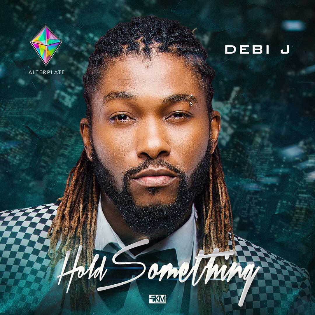 Debi J - Hold Something [AuDio]