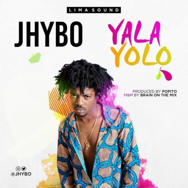 Jhybo - YalaYolo [AuDio]