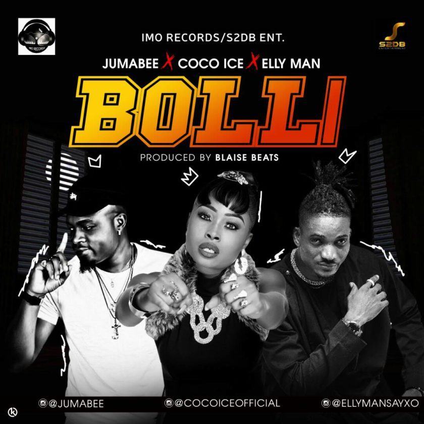 Jumabee - Bolli ft CoCo Ice & Elly Man [AuDio]