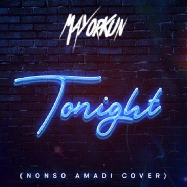 Mayorkun - Tonight (Cover) [AuDio + ViDeo]