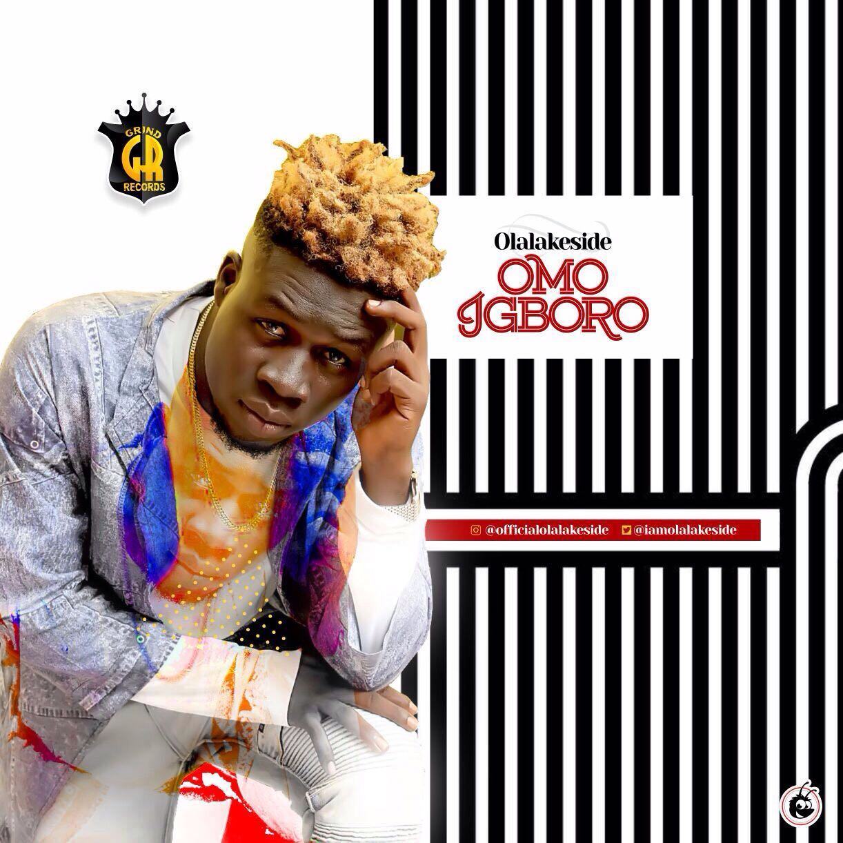 Olalakeside - Omo Igboro [AuDio + ViDeo]