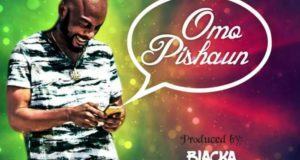 Lord Of Ajasa - Omo Pishaun [AuDio]