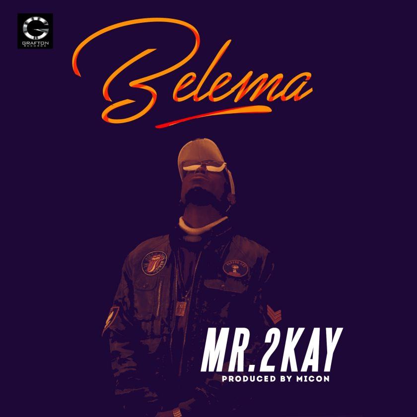Mr. 2Kay - Belema