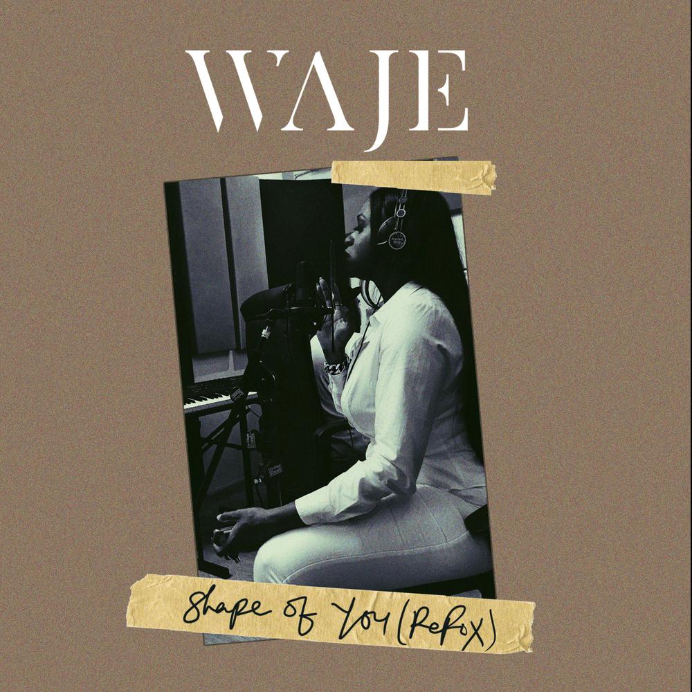 Waje - Shape Of You (Refix)