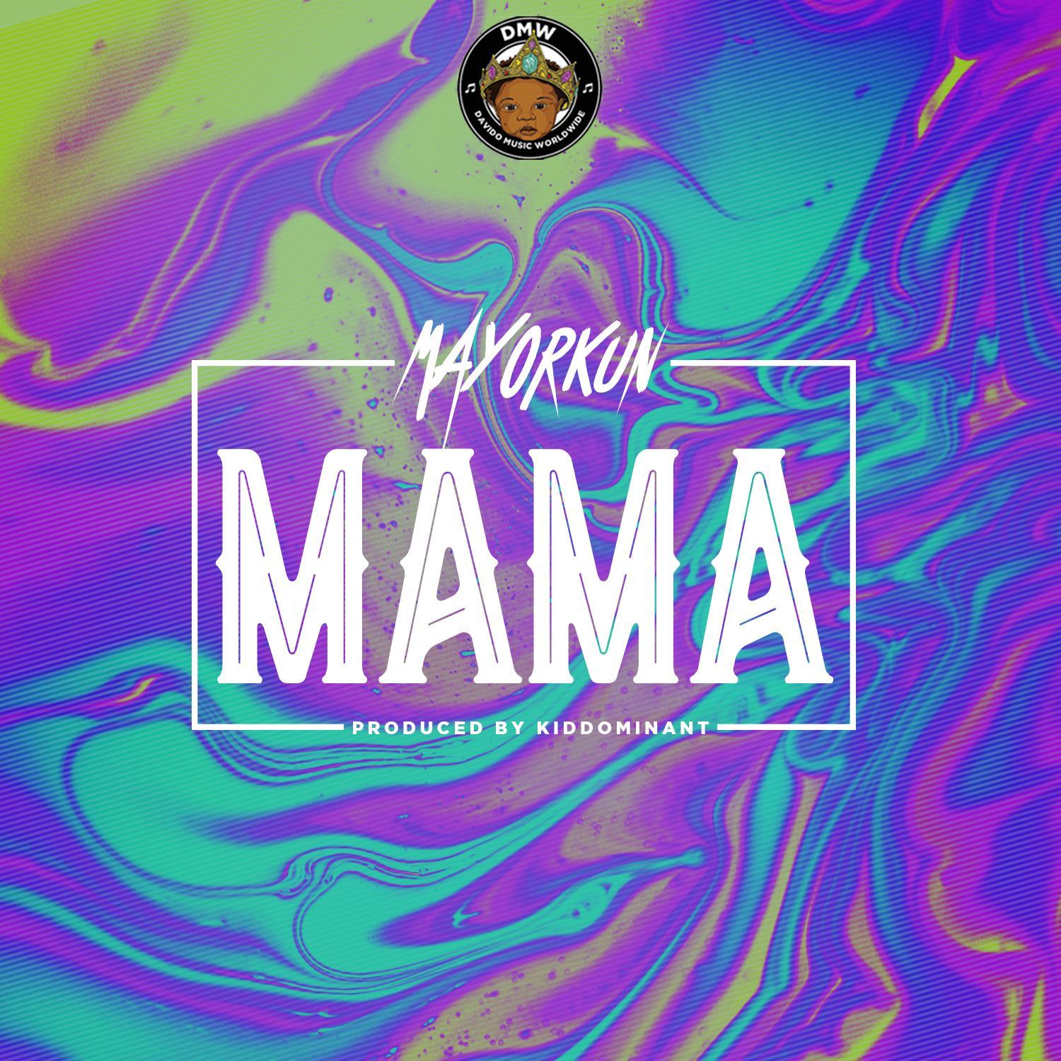 Mayorkun - Mama