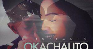 Ruffcoin - Okacha Uto [ViDeo]