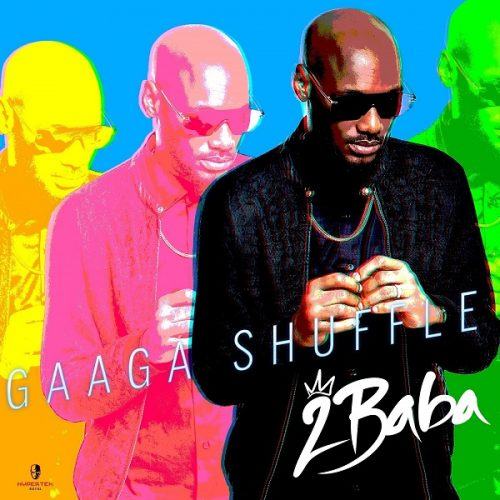2Baba – Gaaga Shuffle [ViDeo]