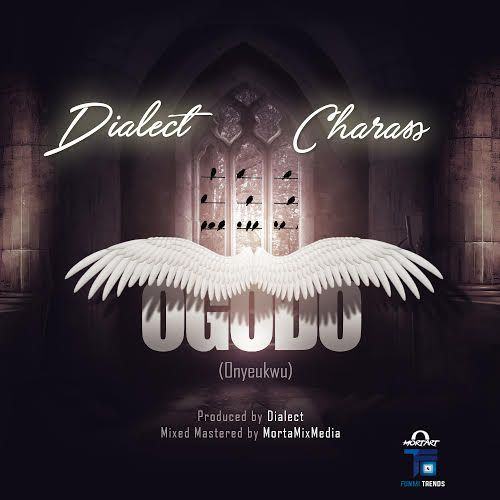 Dialect-–-Ogodo-ft-Charass-AuDio