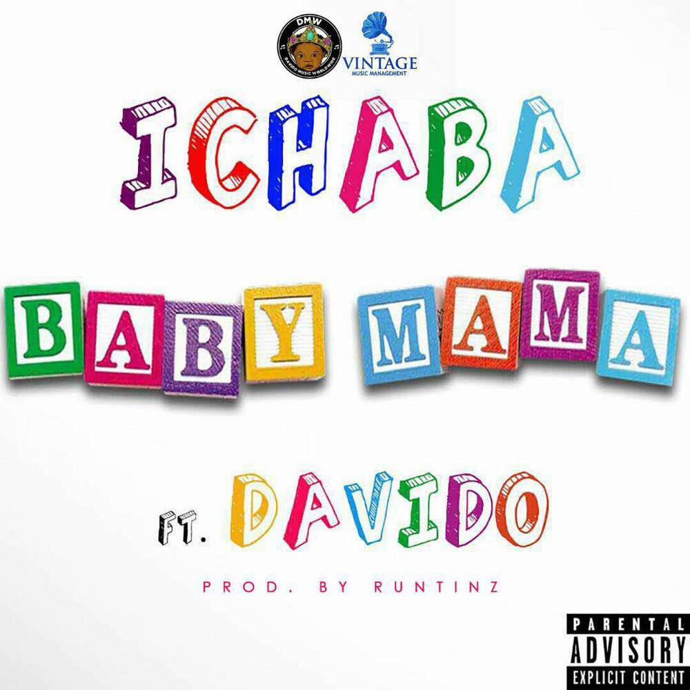Ichaba – Baby Mama ft Davido [AuDio]