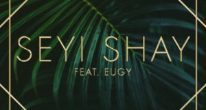 Seyi Shay – Your Matter ft Eugy [AuDio]