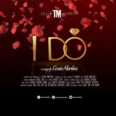Tosin Martins – I DO [AuDio]