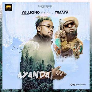 Willicino – Ayanda (Remix) ft Timaya [AuDio]