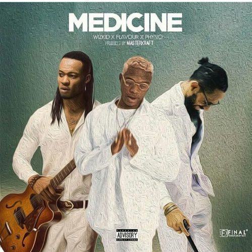 Wizkid - Medicine (Remix) ft Flavour & Phyno [AuDio]