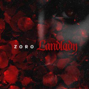 Zoro – Landlady [ViDeo]