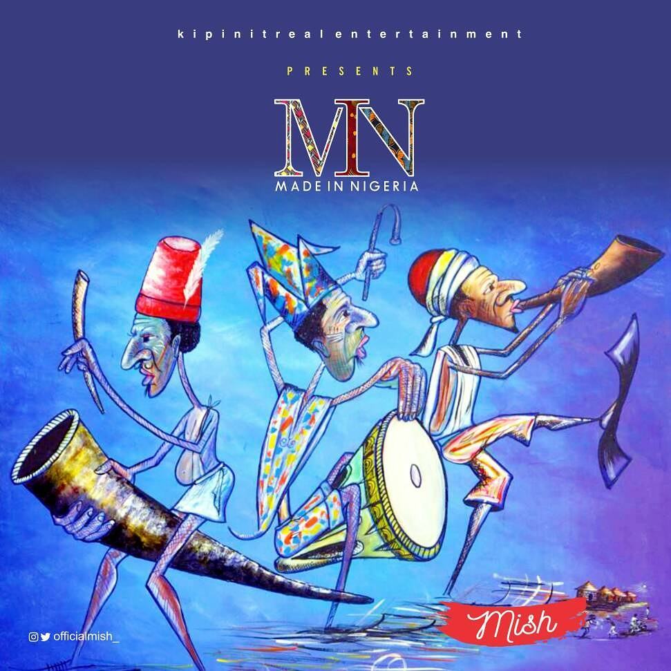 Mish - Made In Nigeria [AuDio]