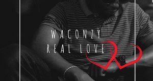Waconzy – Real Love [AuDio]