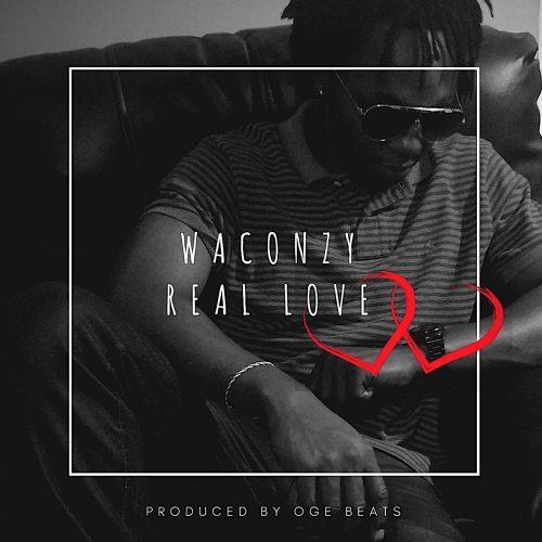 Waconzy – Real Love [AuDio]