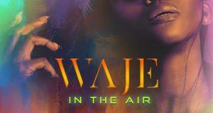 Waje – In The Air [AuDio]