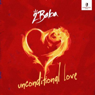 2Baba – Unconditional Love [AuDio]