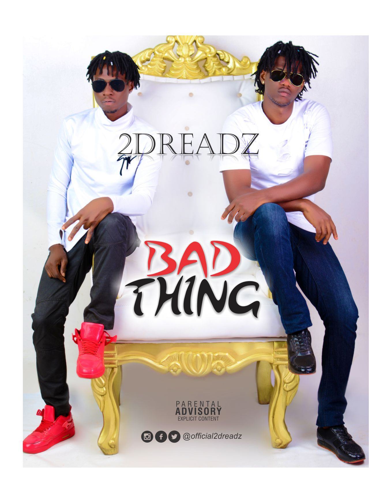 2Dreadz - Bad Thing [AuDio]