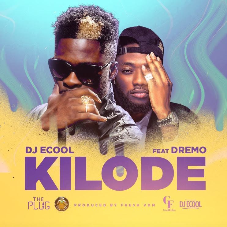 DJ ECool - KILODE ft Dremo [AuDio]