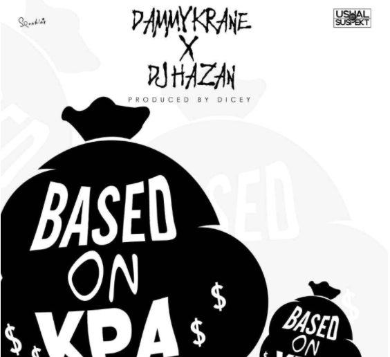 DJ Hazan & Dammy Krane – Based On Kpa [AuDio]