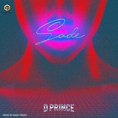 D'Prince – Sade [AuDio + ViDeo]