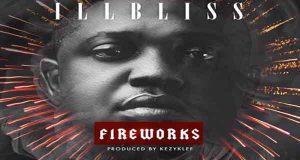 iLLbliss – Fireworks [ViDeo]