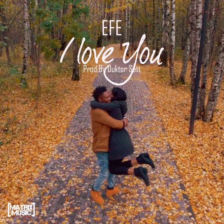 Efe - I Love You [AuDio]