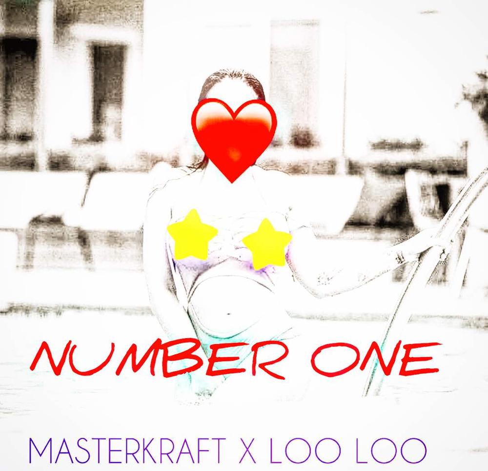 Masterkraft & LOO LOO - Number One [AuDio]