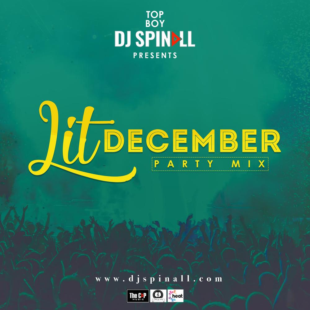 DJ Spinall - Lit December Party [MixTape]