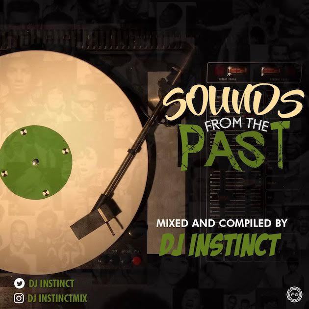 Dj Instinct - Sounds From The Past [MixTape]