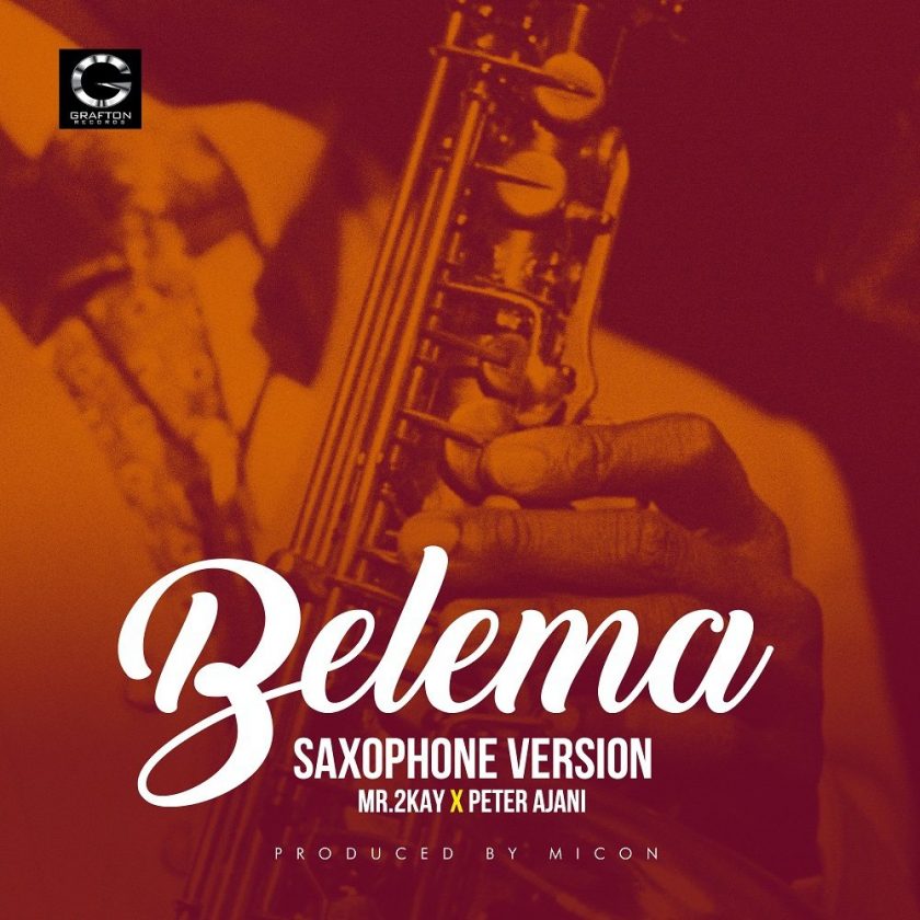 Mr 2Kay - Belema (Sax Version) ft Peter Ajani