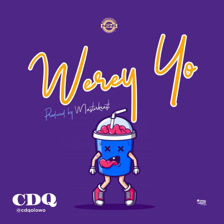 CDQ - Werey Yo [ViDeo]