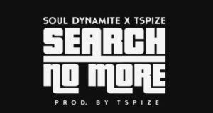 Soul Dynamite & Tspize - Search No More [AuDio]