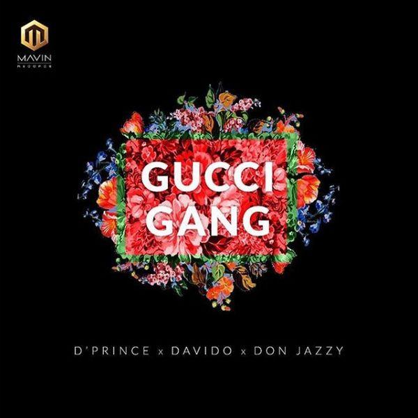 D’Prince – Gucci Gang ft Davido & Don Jazzy [AuDio]