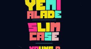 Effyzzie Music - Shakpati ft Yemi Alade, Slimcase & Young D [AuDio]