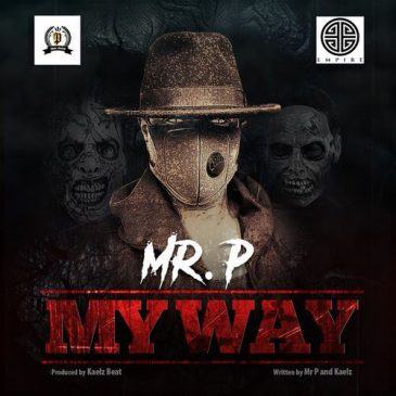 Mr P - My Way [ViDeo]